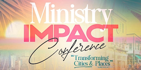 Ministry Impact Conference 2022 tickets