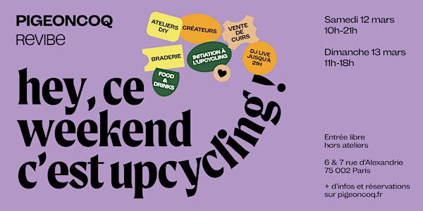 Upcycling Weekend - Pigeoncoq & Friends - 12 et 13 mars 2022