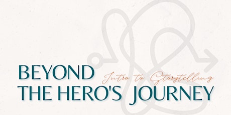 Beyond the Hero's Journey: Intro to Storytelling tickets
