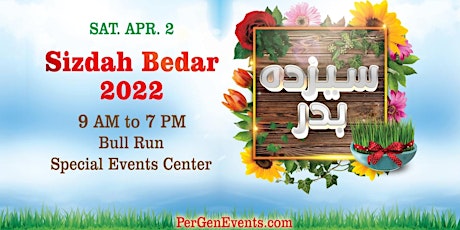 9th Annual Sizdah Bedar @ Bull Run Special Events Center