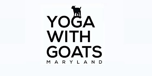 Yoga With Goats - Maryland *** Sat., 5/21/2022  at 9:30am primary image