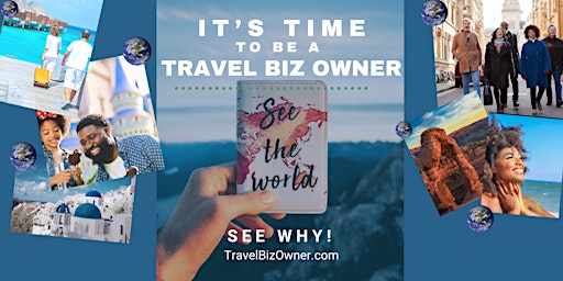 Join Us to See Why It’s Time to Own a Travel Biz in San Diego!