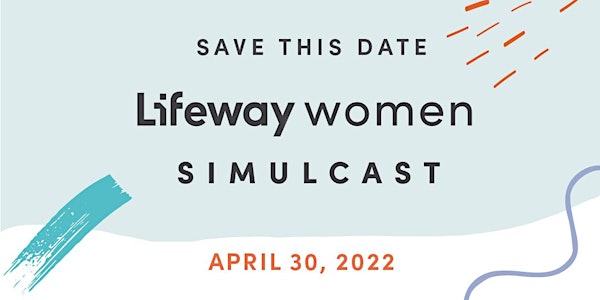 Lifeway Womens Simulcast