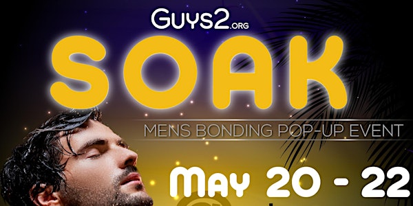 Guys2 Soak - Palm Springs Weekend May 20-22