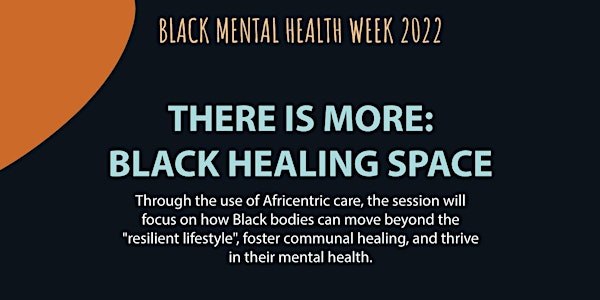 There Is More: Black Healing Space