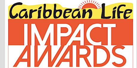 Caribbean Life’s Impact Awards tickets