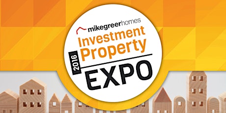 Mike Greer Homes Investment Property Expo primary image