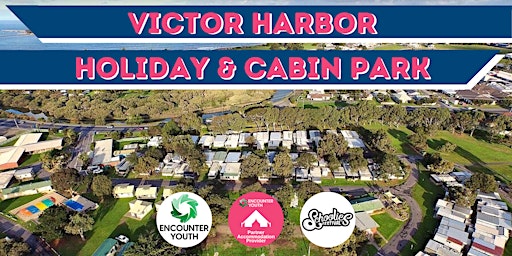 Victor Harbor Holiday & Cabin Park - Schoolies Festival™ 2022