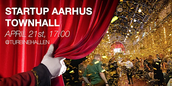 StartupAarhus Townhall - (Re-)connecting the Community