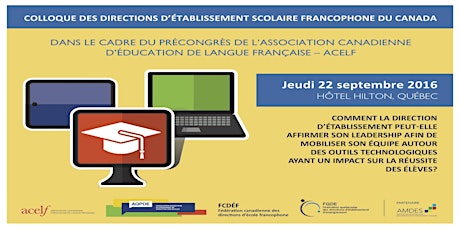 Colloque des directions d'établissement scolaire francophone du Canada : Exercer son leadership à l'ère numérique primary image