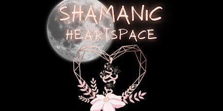Full Moon Ceremony, Shamanic Healing & Journey