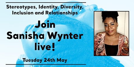 Creative PSHE session-Stereotypes, Identity & Inclusion with Sanisha Wynter tickets