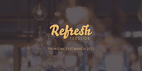 Refresh Teesside - March Meetup primary image