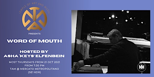 Word of Mouth (Fusion Jazz) hosted by Asha ‘Keys’ Elfenbein + Guests