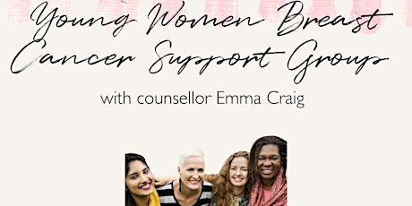 Young Women's Support Group, facilitated by Counsellor Emma Craig -23.05.22 tickets