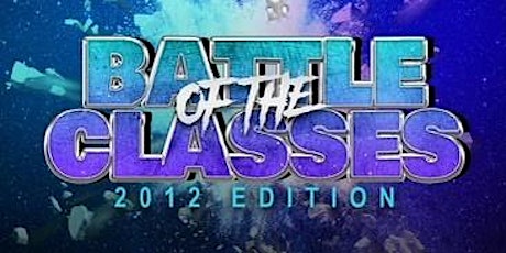 Battle Of The Classes 2012 Edition tickets