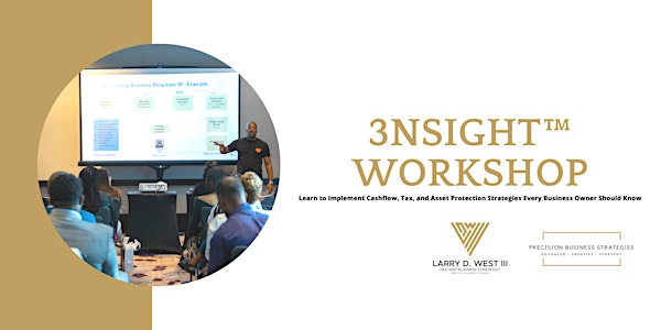 3nsight™ Workshop - Improve Cashflow, Save on Taxes, & Protect Your Assets