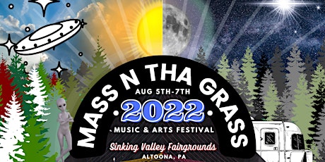 MASS N THA GRASS MUSIC & ARTS FESTIVAL 2022 tickets