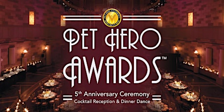 Pet Hero Awards 5th Anniversary Ceremony, Dinner Dance & Cocktail Reception primary image