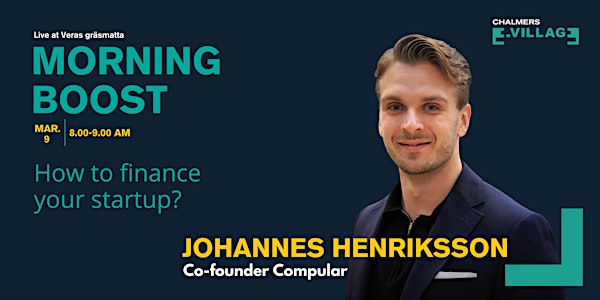 Morning Boost with Johannes Henriksson - How to finance your startup?