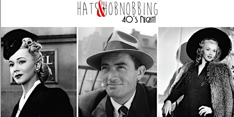 Hats & Hobnobbing 40’s- Casino Night primary image