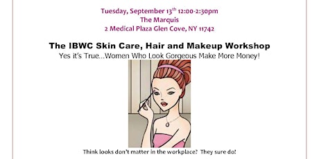 The IBWC Skin Care, Hair and Makeup Workshop primary image