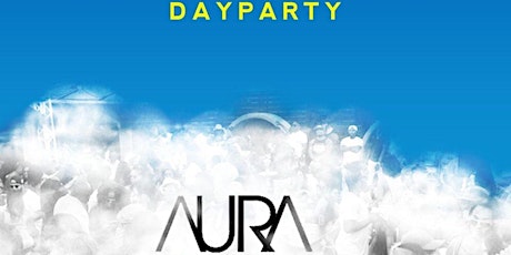 DayDreamz Day Party At Aura Sections 832.439.6401 primary image