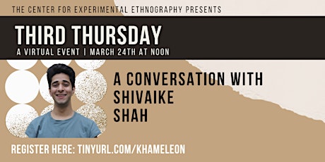 Third Thursday: Meet Shivaike Shah