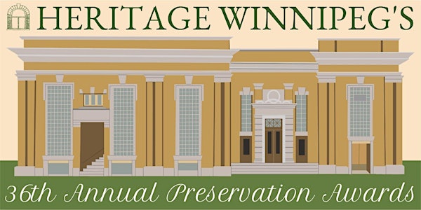 Heritage Winnipeg's 36th Annual Preservation Awards