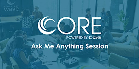 Tampa Bay Wave CORE Program "Ask Me Anything" Session