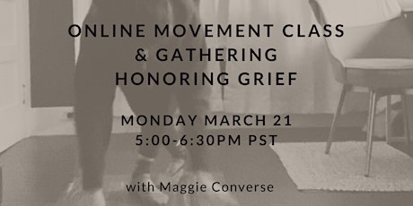 Moving Grief in The Body - March 2022 primary image