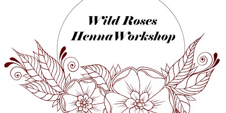 Wild Roses Henna Workshop primary image