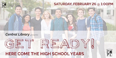 GET READY: Here Come the High School Years
