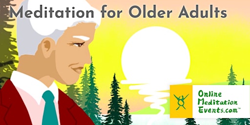 Meditation For Older Adults (Free Online Meditation) primary image