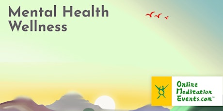 Mental Health Wellness (Free Online Meditation) tickets