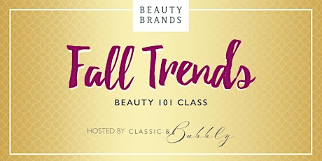 Fall Trends Beauty 101 Class primary image