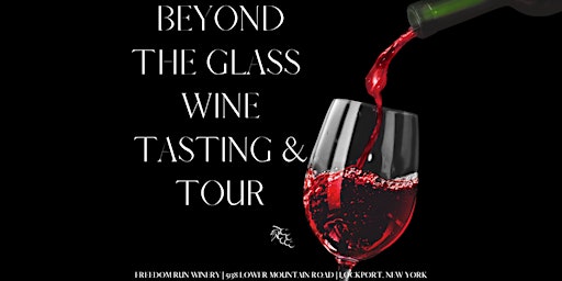 Beyond the Glass Wine Tasting & Tour primary image