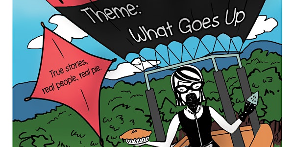 Pros(e) of Pie - Sept 17 - "What Goes up"