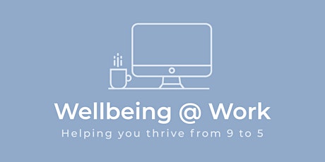 Supporting Wellbeing at Work tickets