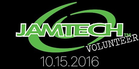 JAMTECH - 10.15.16 (Volunteer Registration) primary image