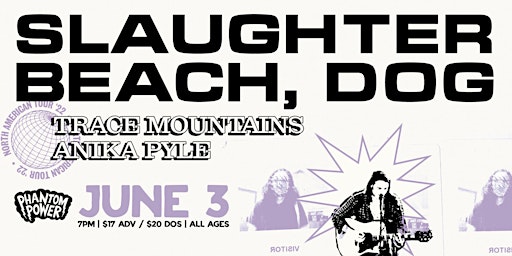 Slaughter Beach, Dog w. Trace Mountains & Anika Pyle