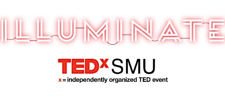 TEDxSMU 2016: Illuminate primary image