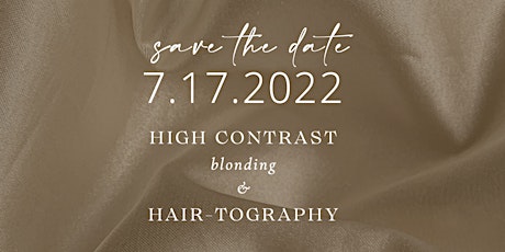 "HIGH CONTRAST BLONDING & HAIR-TOGRAPHY TOUR" | CA tickets