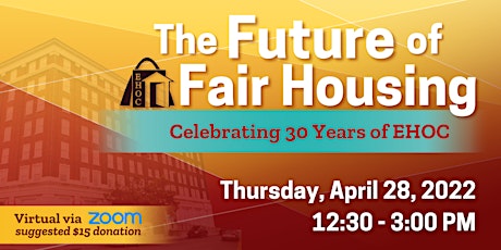 The Future of Fair Housing: Celebrating 30 Years of EHOC primary image