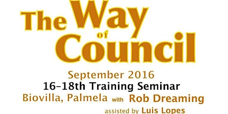 The Way of Council, Training Seminar @ Biovilla