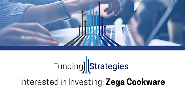 Interested in Investing: Zega Cookware