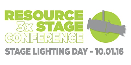 RS3x - Stage Lighting Day                      Resource Stage Conference 2016 primary image
