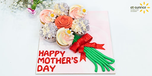 Hauptbild für Mother's Day Baking Class: Flower Cupcake Bouquet