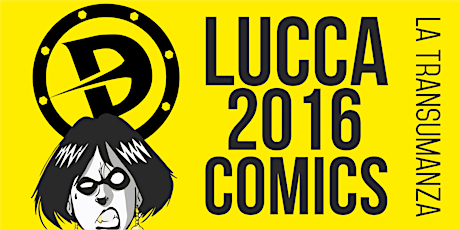 Immagine principale di LUCCA COMICS 2016 la Transumanza 