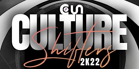 Culture Shifters 2k22 tickets